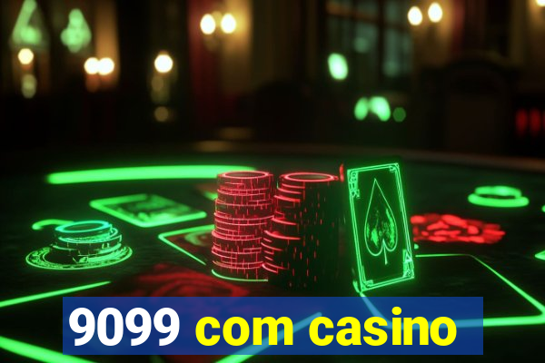 9099 com casino